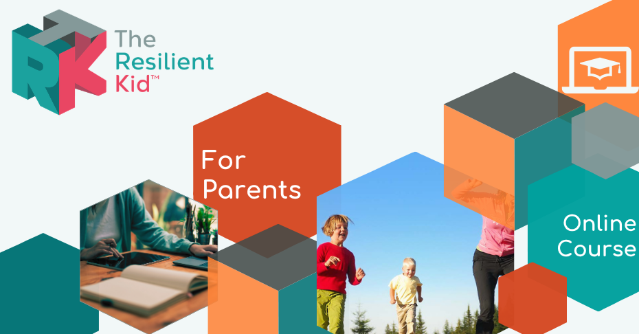 A Parents Course to Raising a Resilient Kid
